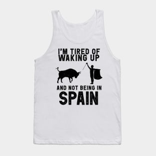 Spain travel saying for Spanish Culture and Europe Fans Tank Top